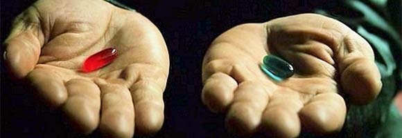 Image result for red pill or blue pill